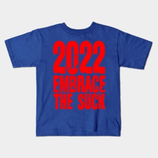 2022 Embrace The SUck Kids T-Shirt